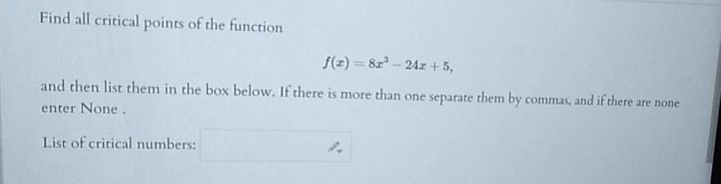 Solved Find all critical points of the function f(e) = 873 | Chegg.com