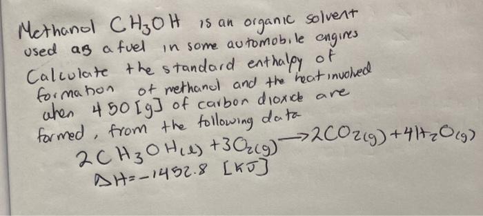 Solved Methanol Ch3oh Is An Organic Solvent Used As A Fuel 8207