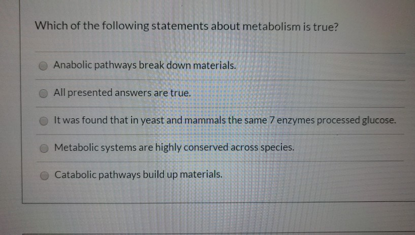 Which Of The Following Statements Is Not True About Metabolism Solved Which of the following statements about metabolism is | Chegg.com