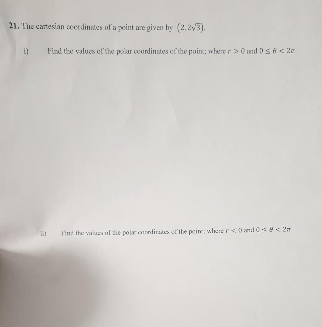 Solved 21. The cartesian coordinates of a point are given by | Chegg.com