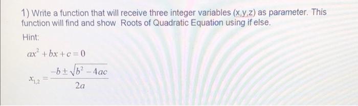 Solved 1) Write a function that will receive three integer | Chegg.com
