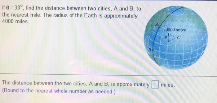 Solved If 0=33°, find the distance between two cities, A and | Chegg.com