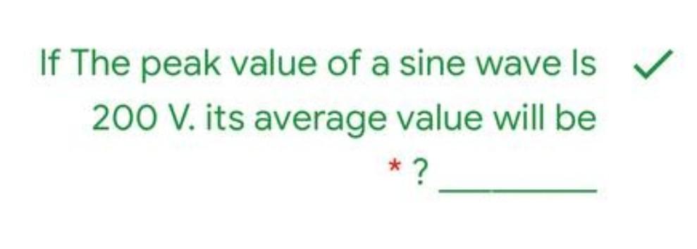 solved-if-the-peak-value-of-a-sine-wave-is-200-v-its-chegg