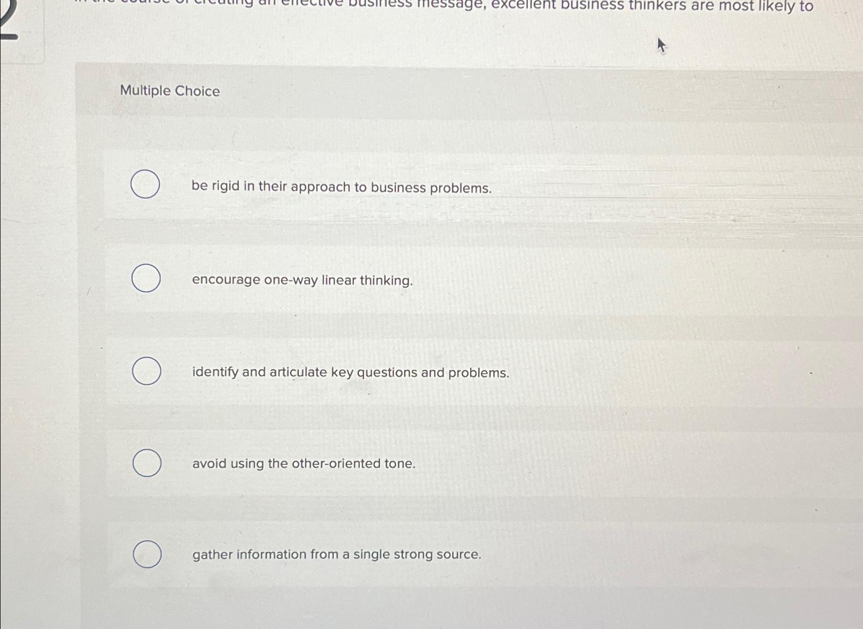 Solved Multiple Choicebe rigid in their approach to business | Chegg.com