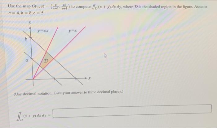 Solved Use the map G(u, v) = (I) to compute I p(x + y) dx | Chegg.com