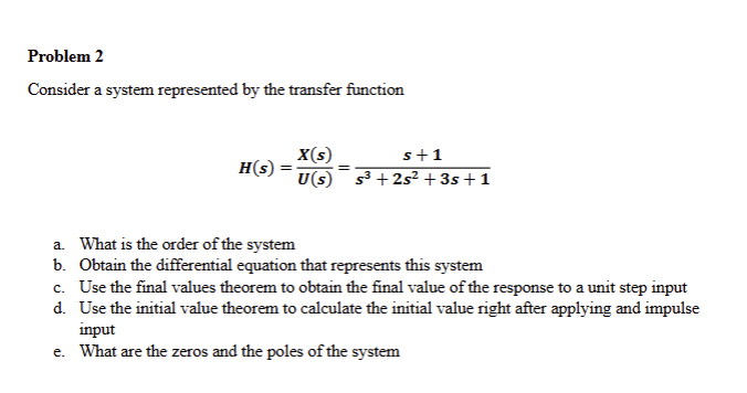 Solved Problem 2Consider a system represented by ﻿the | Chegg.com