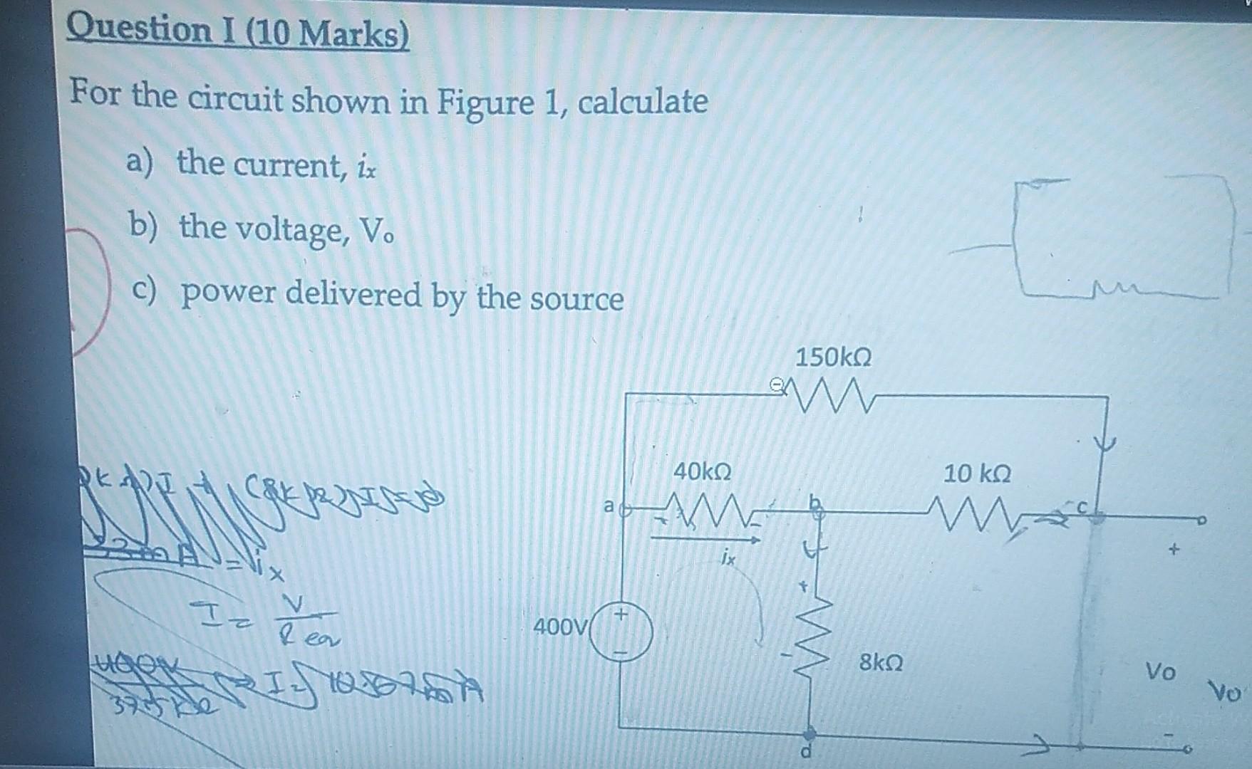 Solved Question I (10 Marks) For the circuit shown in Figure | Chegg.com