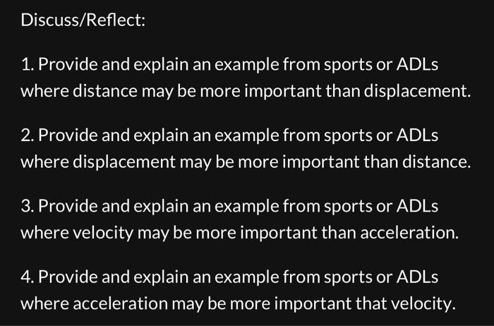 Solved 1. Provide and explain an example from sports or ADLs | Chegg.com