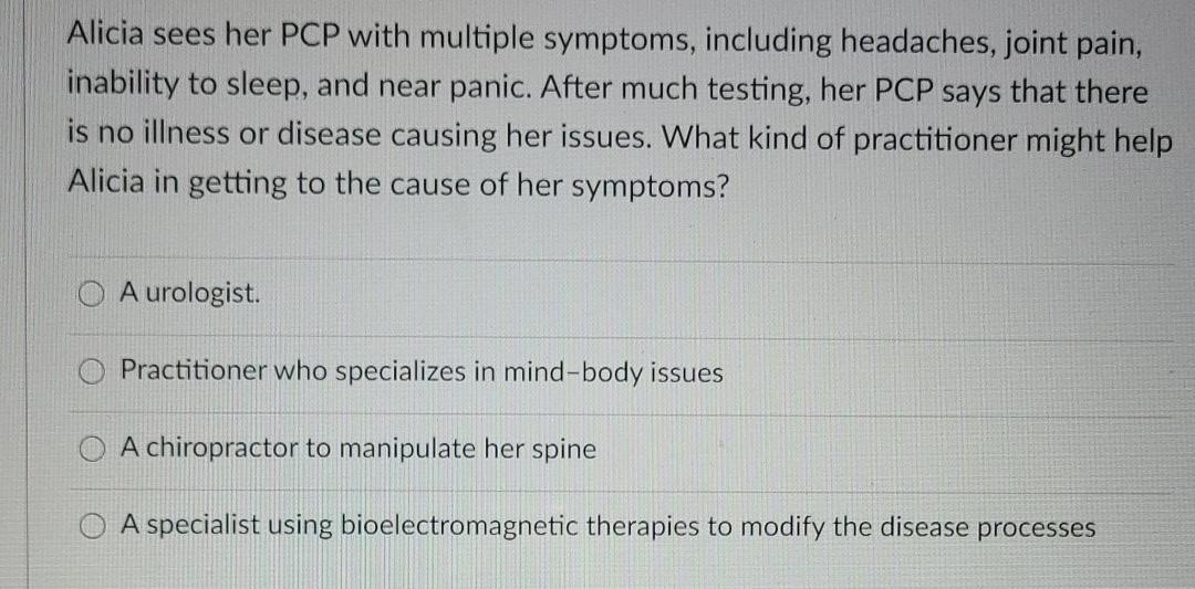 Solved Alicia sees her PCP with multiple symptoms, including | Chegg.com