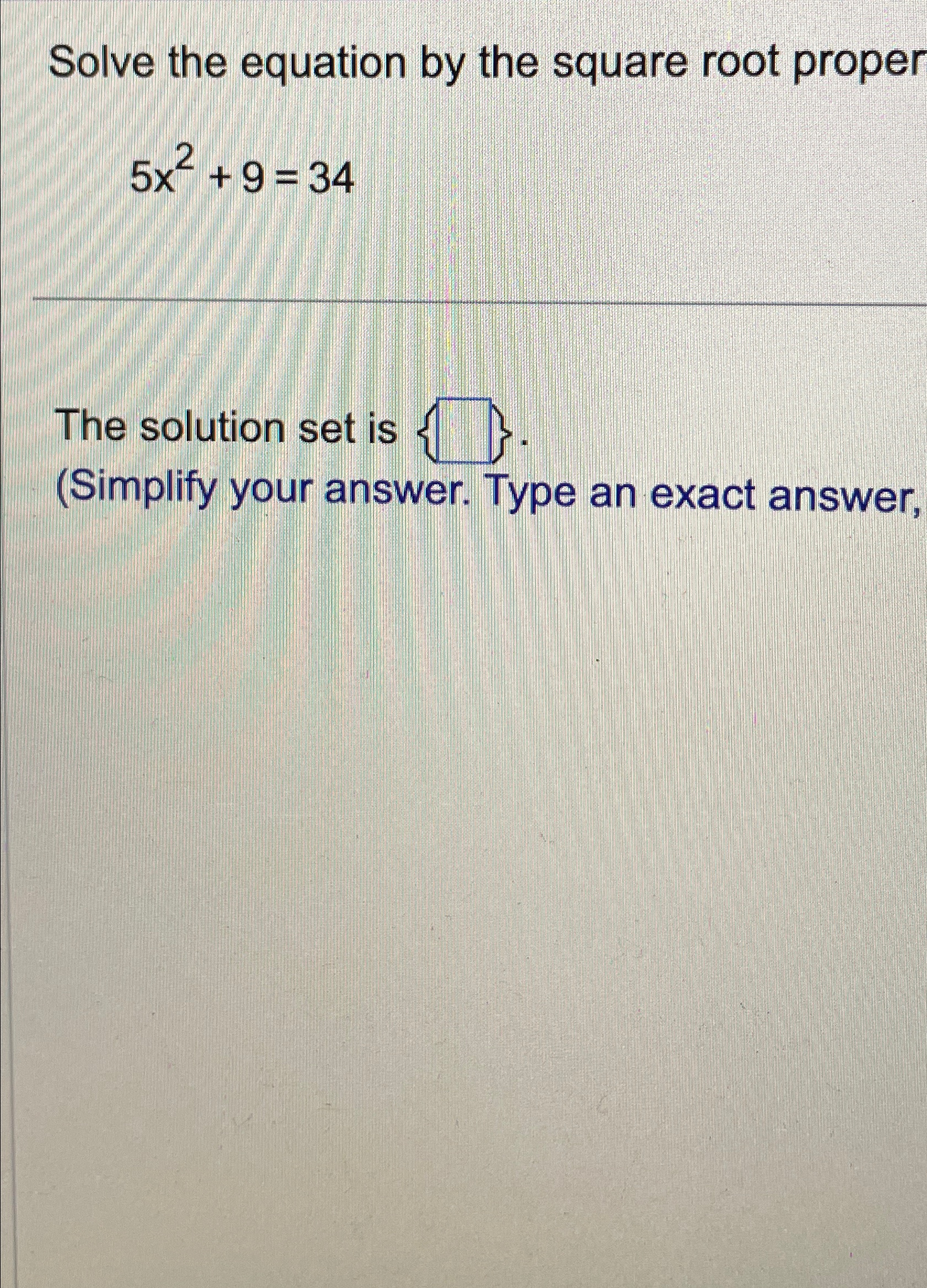 Solved Solve the equation by the square root | Chegg.com