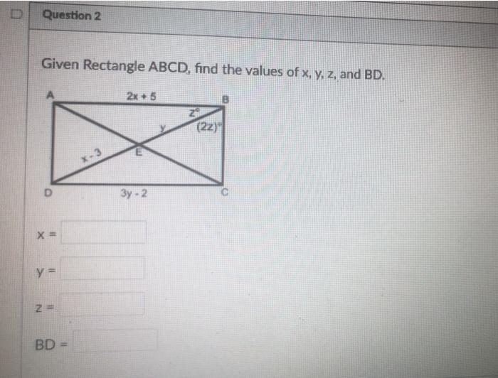 Solved Question 2 Given Rectangle ABCD, find the values of