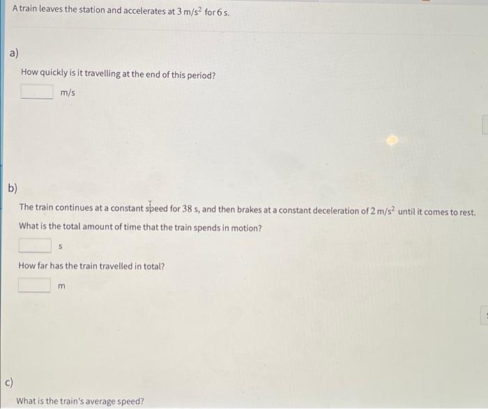 Solved A train leaves the station and accelerates at 3 m/s2 | Chegg.com