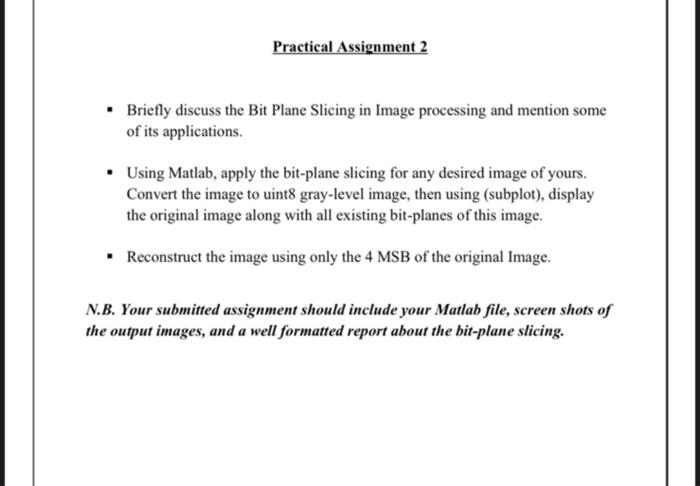 Solved - Briefly discuss the Bit Plane Slicing in Image | Chegg.com