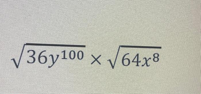 Solved 36y100×64x8 | Chegg.com