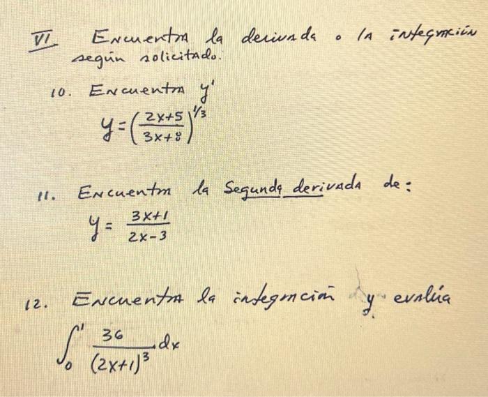 VI. Encuentin la decivada . IA integmaion seguin solicitado. 10. Encuentra \( y^{\prime} \) \[ y=\left(\frac{2 x+5}{3 x+8}\ri