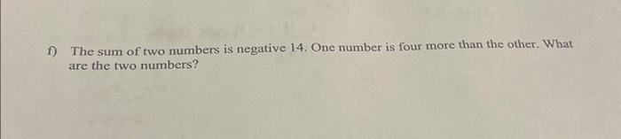 Solved The sum of two numbers is negative 14. One number is | Chegg.com
