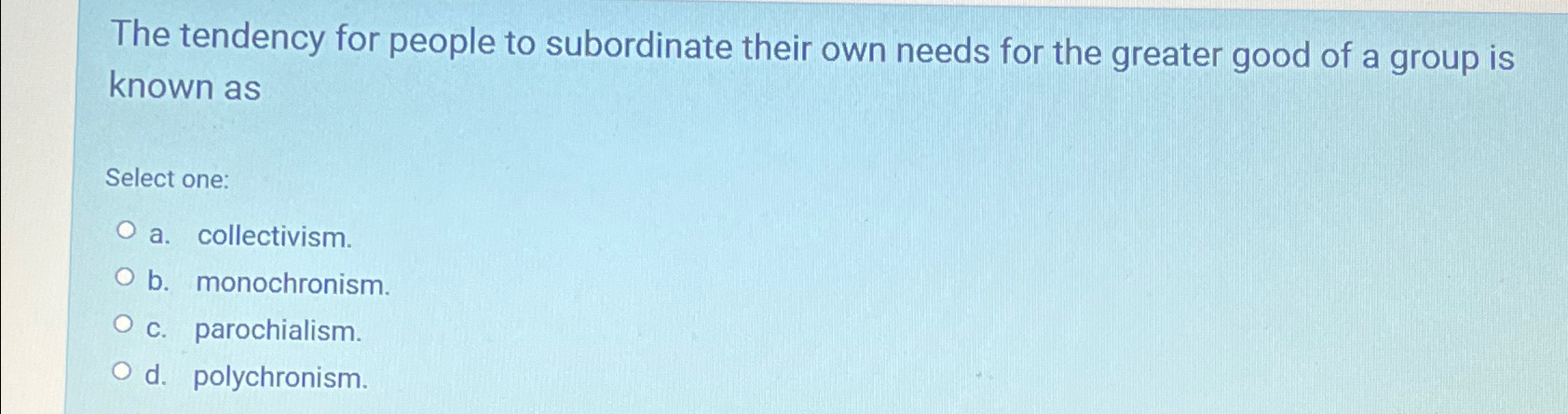 Solved The tendency for people to subordinate their own | Chegg.com