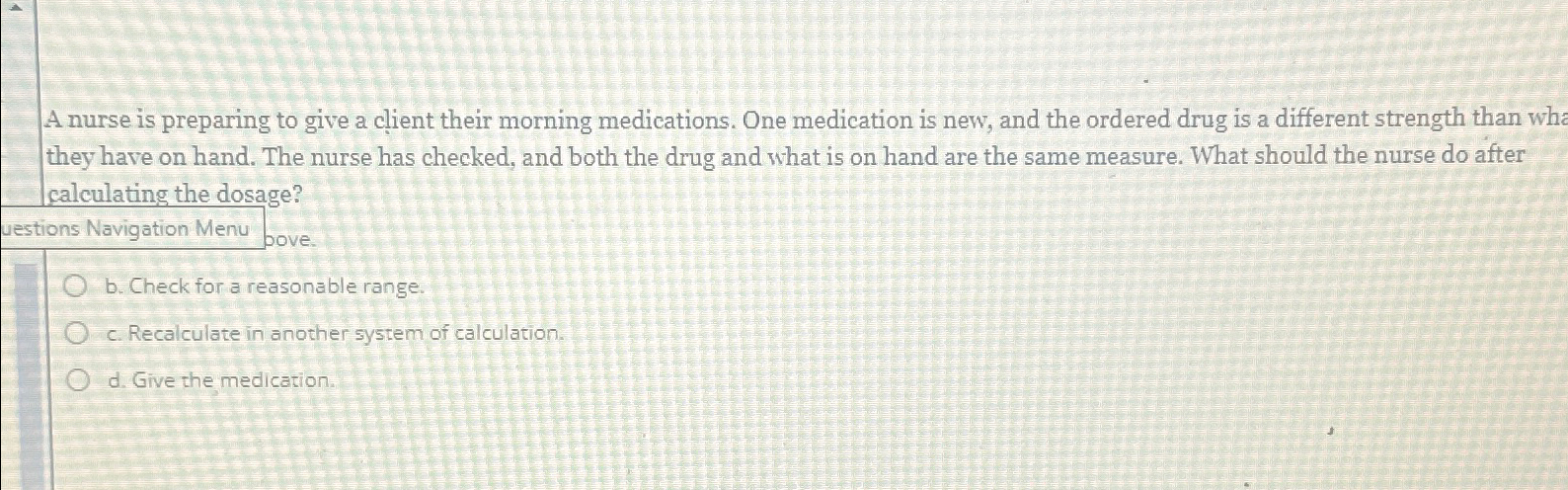 Solved A nurse is preparing to give a client their morning | Chegg.com