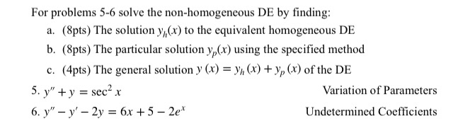 Solved For Problems 5-6 Solve The Non-homogeneous DE By | Chegg.com