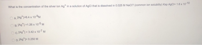 Solved What is the concentration of the silver ion Ag+ in a | Chegg.com