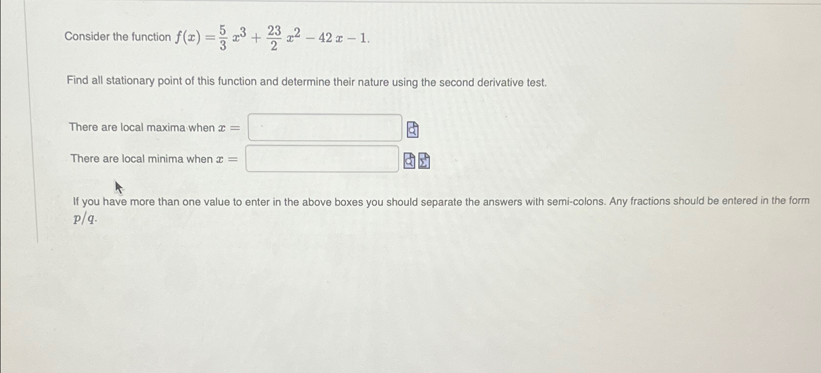 Solved Consider the function f(x)=53x3+232x2-42x-1.Find all | Chegg.com