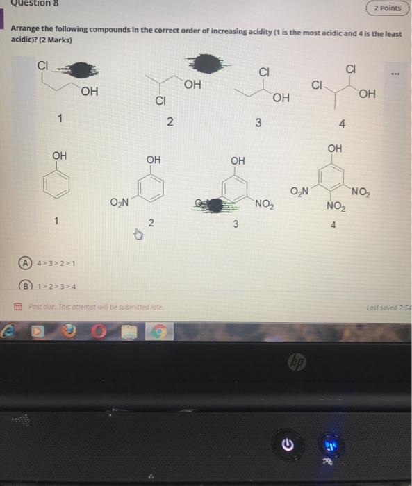 Solved Question 8 2 Points Arrange the following compounds | Chegg.com