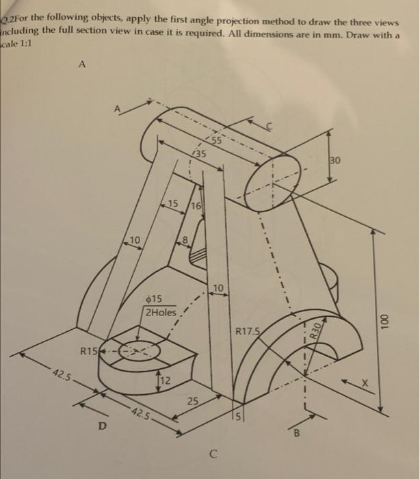 Solved Q.2For the following objects, apply the first angle | Chegg.com