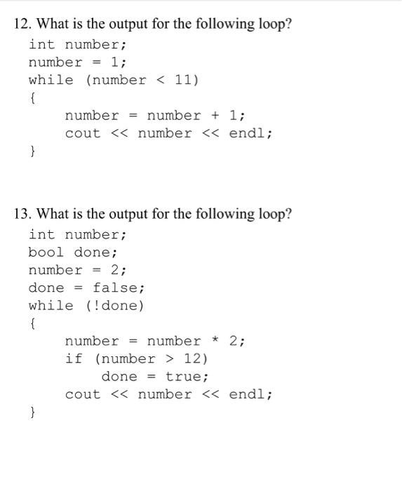 Solved 12. What is the output for the following loop? int | Chegg.com