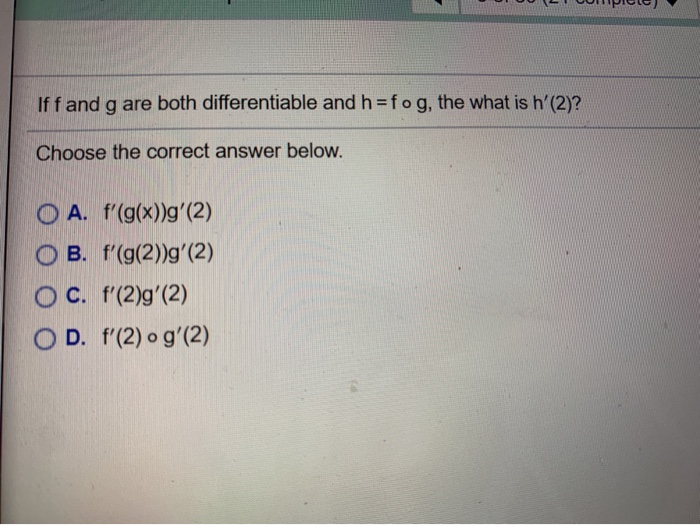 Solved Iff And G Are Both Differentiable And H Fog The W Chegg Com