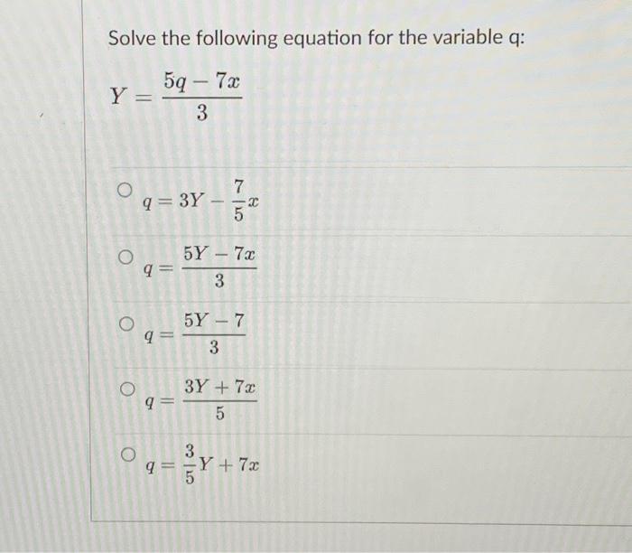 Solved Solve the following equation for the variable q: 5q - | Chegg.com