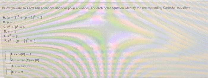 Solved Below You Are Six Cartesian Equations And Four Polar 9493