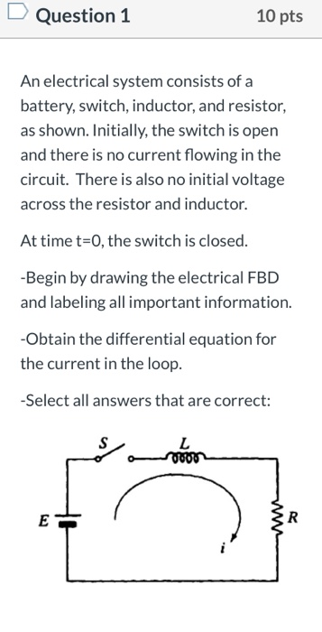Solved Question 1 10 pts An electrical system consists of a | Chegg.com