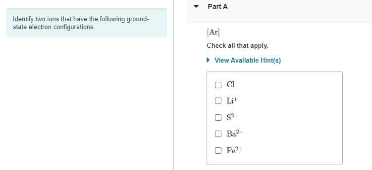 Solved Identify two ions that have the following | Chegg.com