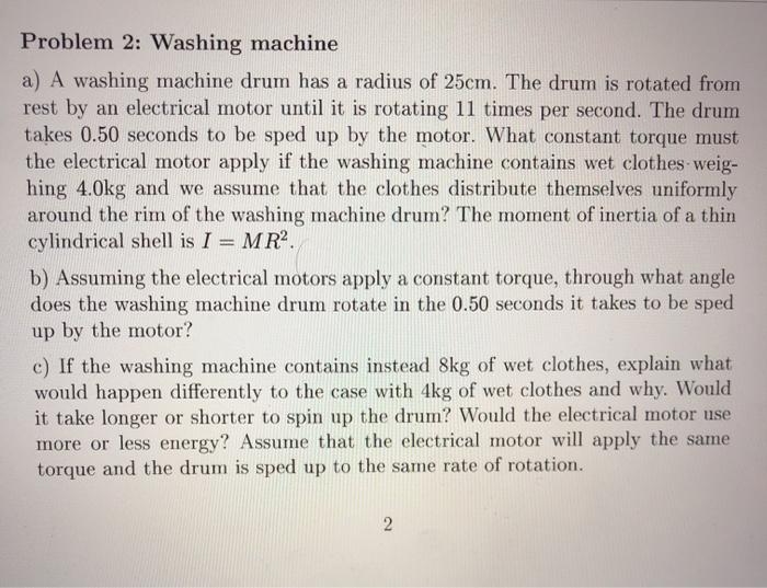 Solved Problem 2: Washing machine a) A washing machine drum | Chegg.com
