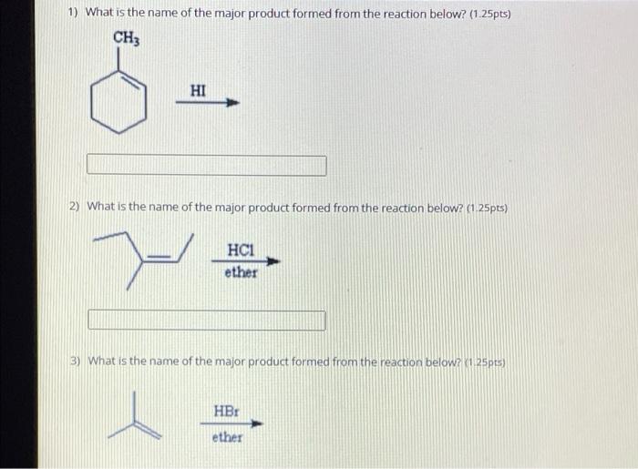 solved-1-what-is-the-name-of-the-major-product-formed-from-chegg