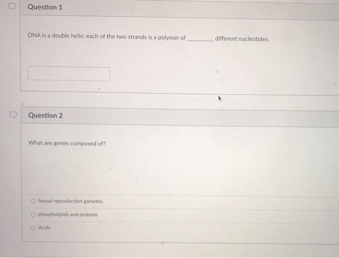 Solved Question 1 DNA is a double helix: each of the two | Chegg.com
