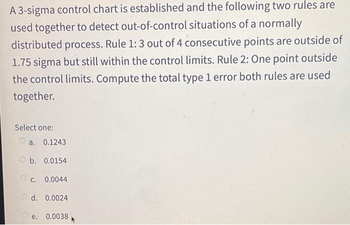 Solved A 3-sigma control chart is established and the | Chegg.com