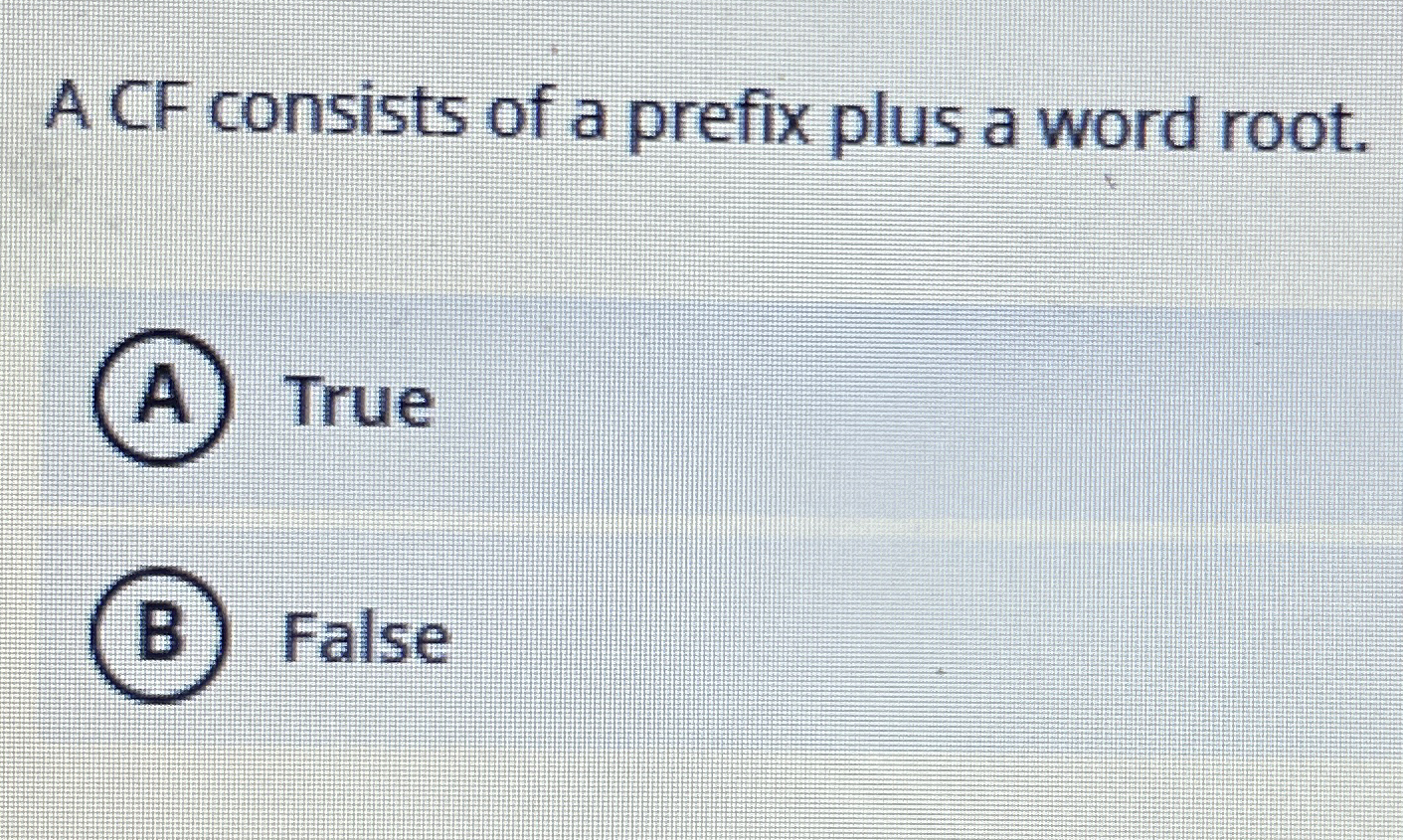 Solved A CF consists of a prefix plus a word root.(A) | Chegg.com