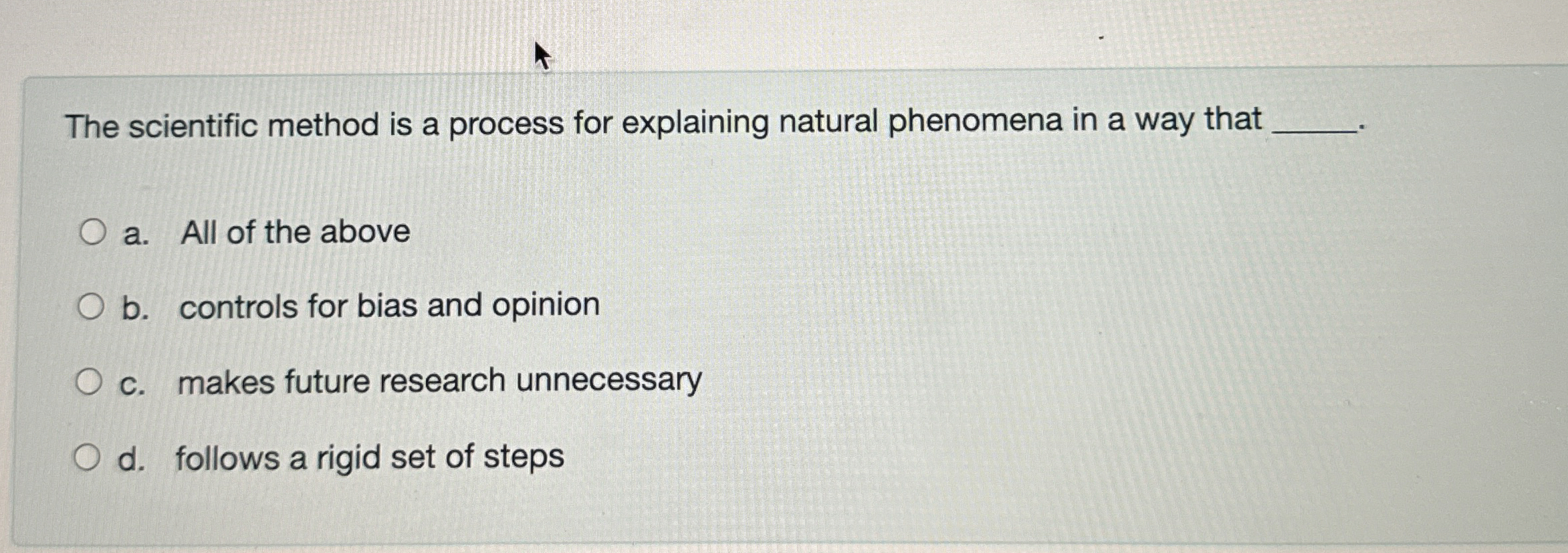 Solved The scientific method is a process for explaining | Chegg.com