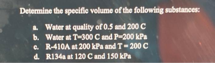 Solved Determine the specific volume of the following | Chegg.com