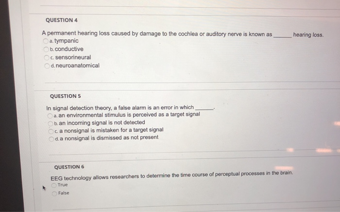 Solved QUESTION 4 hearing loss. A permanent hearing loss | Chegg.com