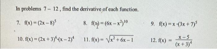 Solved In problems 7 - 12, find the derivative of each | Chegg.com
