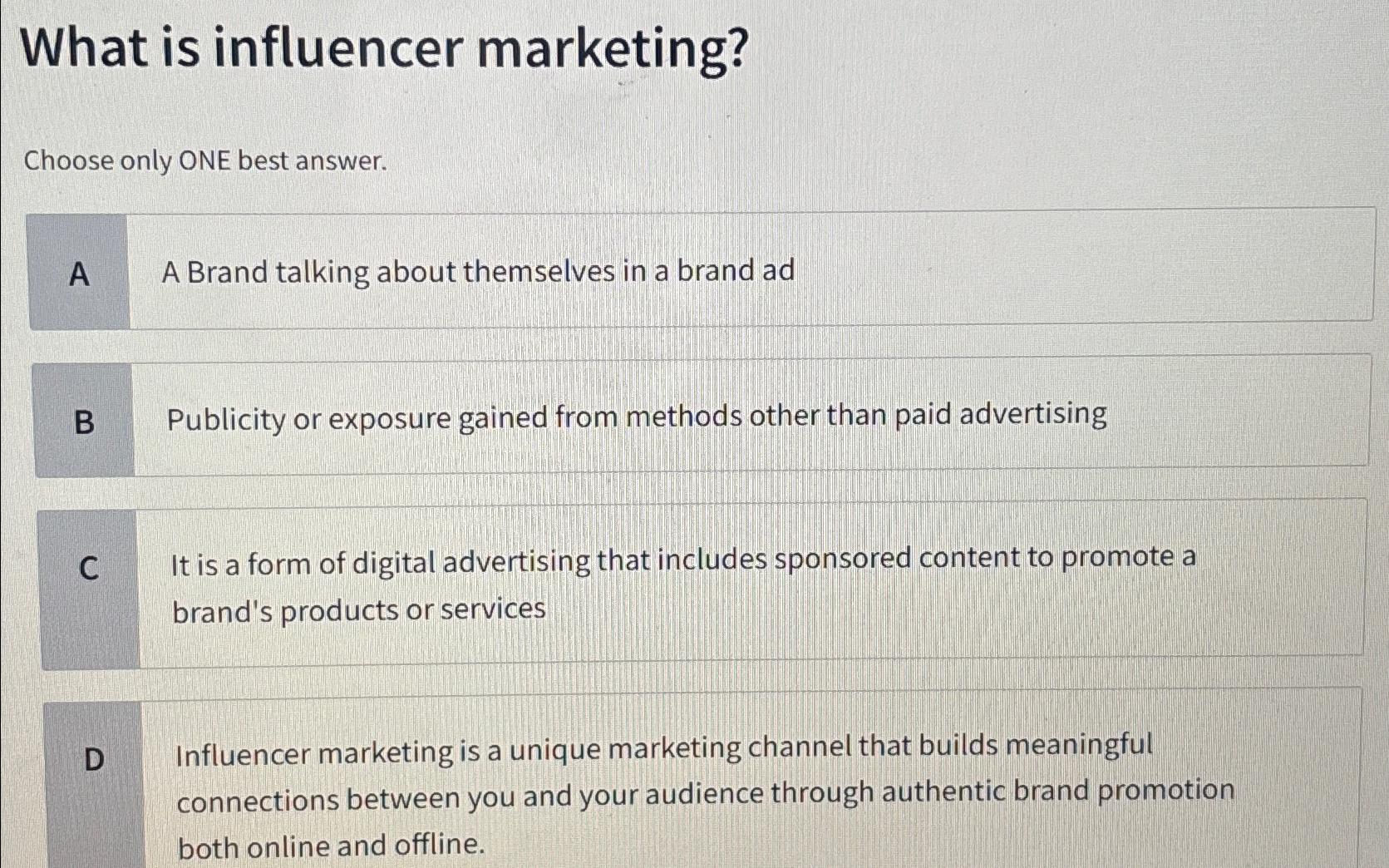 Solved What is influencer marketing?Choose only ONE best | Chegg.com
