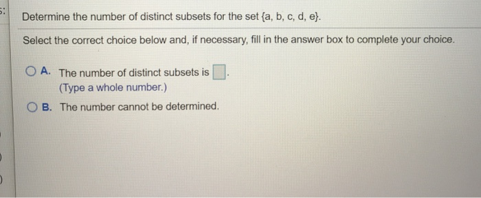 Solved Determine the number of distinct subsets for the set | Chegg.com