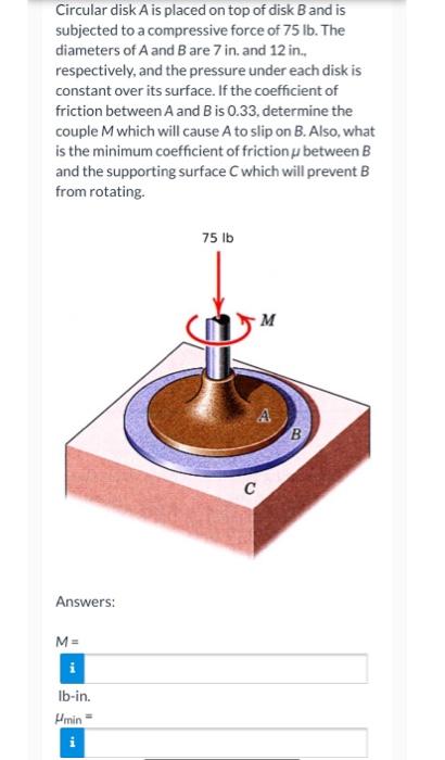 Solved Circular disk A is placed on top of disk B and is | Chegg.com