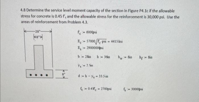 Solved 4.8 Determine the service level moment capacity of | Chegg.com