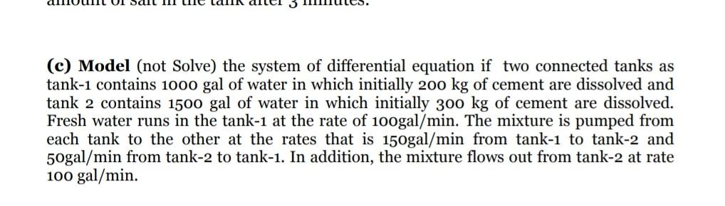 Solved (c) Model (not Solve) the system of differential | Chegg.com