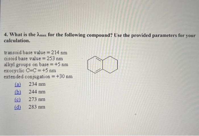 Solved 4. What is the λmax for the following compound? Use | Chegg.com