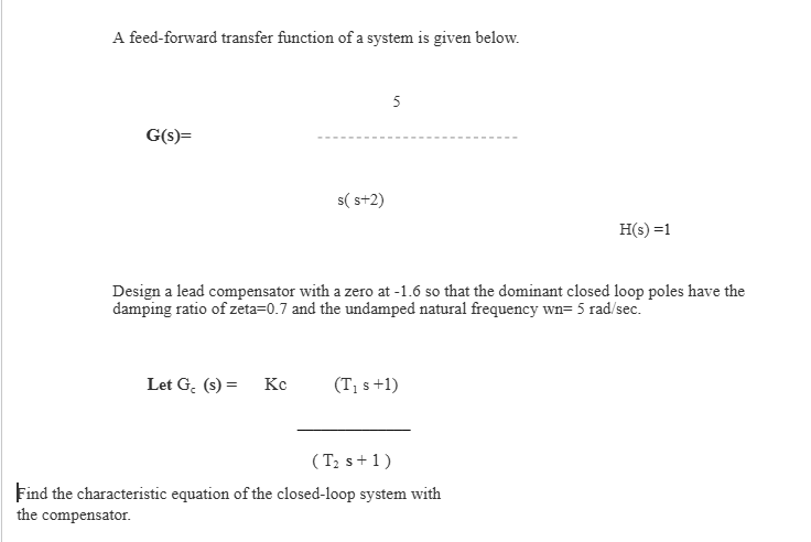 Solved A feed-forward transfer function of ﻿a system is | Chegg.com