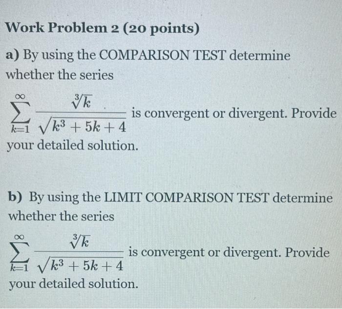 Solved Work Problem 2 (20 points) a) By using the COMPARISON | Chegg.com